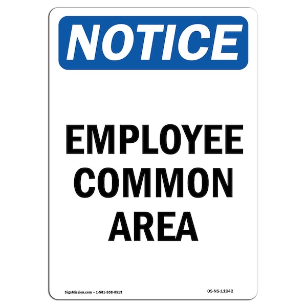 Safety Sign, OSHA Notice, 5" Height, Employee Common Area Sign, Portrait, 10PK